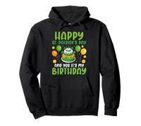 Happy St. Patrick's Day and Yes It's My Birthday Funny Sweat à Capuche