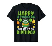 Happy St. Patrick's Day and Yes It's My Birthday Funny T-Shirt