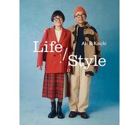 Happy Style: Aki and Koichi’s Guide to the Joy of Getting Dressed