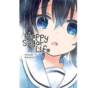 Happy Sugar Life, Vol. 2