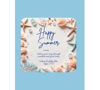 Happy Summer: Colour your way through sunshine and good times