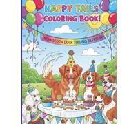 Happy Tails Coloring Book!: Nova Scotia Duck Tolling Retriever