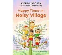 Happy Times in Noisy Village