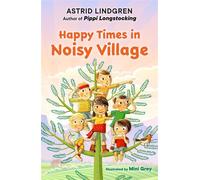 Happy Times in Noisy Village - Astrid Lindgren - Viking Books for Young Readers - ebook (ePub) - Livre