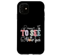 Happy To See Your Face Rentrée scolaire enseignant hommes femmes enfants Coque pour iPhone 11