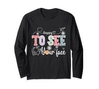 Happy To See Your Face Rentrée scolaire enseignant hommes femmes enfants Manche Longue