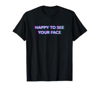 Happy to See Your Face Teacher Back to School Welcome Back T-Shirt