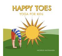 Happy Toes: Yoga and Breathing for Kids