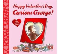 Happy Valentines Day Curious George - H. A. Rey - HarperCollins Publishers Inc - Livre en Anglais - Hardback H. A. ReyH. A. Rey (Auteur)