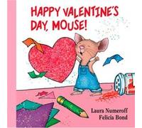 Happy Valentines Day Mouse Lap Edition by Laura Numeroff Laura Joffe Numeroff, Felicia Bond (Auteur)