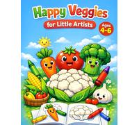 Happy Veggies For Little Artists: My First Healthy Vegetable Coloring Book for Toddlers & Kids: Fun and Easy Big Pictures for Boys and Girls Ages 4-6