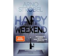 Happy Weekend: die perfekte Auszeit. Euer schlimmster Albtraum.