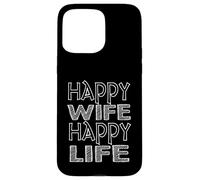 Happy Wife Happy Life Funny Husband Citation Coque pour iPhone 15 Pro Max