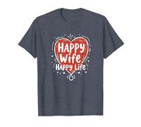 Happy Wife Happy Life: Loving Marriage Citation T-Shirt, Homme, Bleu Chiné, 3XL