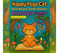 Happy Yoga Cat: Bend, Breathe, and Be Pawsitive!