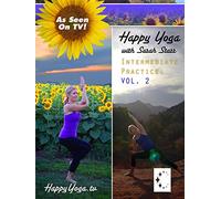 Happy Yoga with Sarah Starr | Intermediate Volume 2