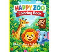 Happy Zoo Coloring Book: Learn, Color & Smile