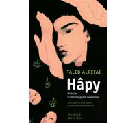 Hâpy Histoire d'un transgenre koweïtien - Taleb Alrefai - Sindbad-Actes Sud - broché - Roman