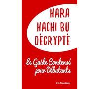 Hara Hachi Bu Décrypté: Le Guide Condensé pour Débutants
