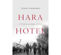 Hara Hotel: A Tale of Syrian Refugees in Greece