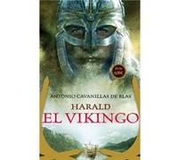 Harald El Vikingo Cavanillas De Blas, Antonio (Auteur)