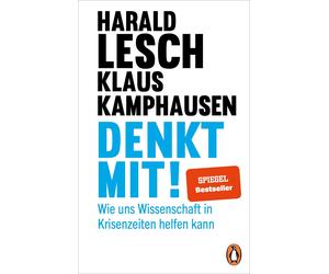 Harald Lesch Klaus K Denkt mit: Wie uns Wissenschaft in Krisenzeiten he (Relié)