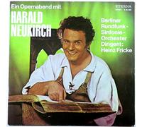 Harald Neukirch , Rundfunk-Sinfonieorchester Berlin , Heinz Fricke - Ein Opernabend Mit Harald Neukirch - ETERNA - 8 25 685