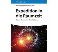 Harald Zaun Expedition in die Raumzeit (Relié)
