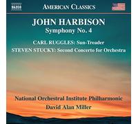 Harbison / Ruggles / Stucky – Symphonie n°4 / Sun Treader / Second Concerto for Orchestra – NAXOS