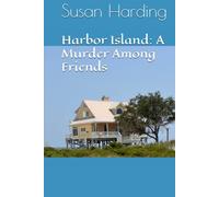 Harbor Island: A Murder Among Friends