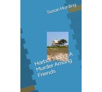 Harbor Island: A Murder Among Friends