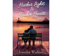 Harbor Lights & Broken Hearts - Jennifer Walters - Barbra June - ebook (ePub) - Livre