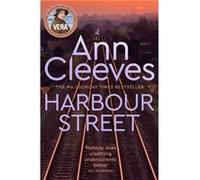 Harbour Street by Ann Cleeves Ann Cleeves (Auteur)