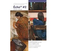 Harburger, Francis - L’Espagne entre deux siècles : Francis Harburger & Bilal Hamdad: Écho(s) #2 2025-2026