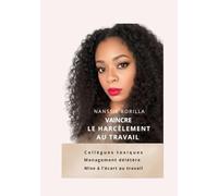 HARCELEE AU TRAVAL. J'AI GAGNE.: Harcèlement au travail, justice, procès, se défendre , collègue toxique, licenciement, burn-out, victime de ... aide aux victimes, confiance en soi