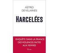 Harcelées: Enquête dans la France des violences faites aux femmes