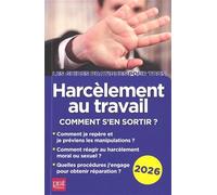 Harcèlement au travail 2026: Comment s'en sortir ?
