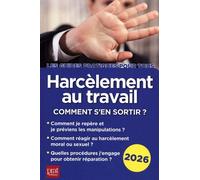Harcèlement Au Travail - Comment S'en Sortir ?