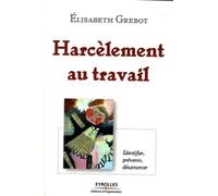 Harcèlement au travail – Identifier, prévenir, désamorcer – Groupe Eyrolles