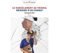 HARCèLEMENT AU TRAVAIL LE Mémoire d'un combat - Elisabeth Des - Points Sur Les I Eds Les - broché - Essai