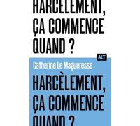 Harcèlement, Ça Commence Quand ?