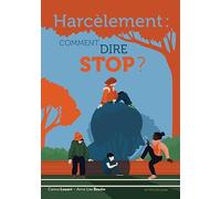 Harcèlement, comment dire stop ?