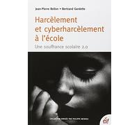 Harcèlement et cyber harcèlement à l'école