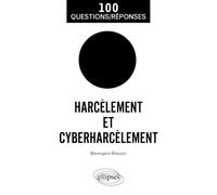 Harcèlement et cyberharcèlement