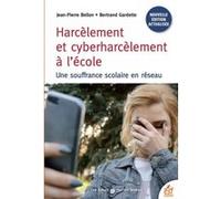 Harcèlement Et Cyberharcèlement - Une Souffrance Scolaire En Réseau