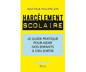 Harcèlement scolaire : comment aider nos enfants à s'en sortir