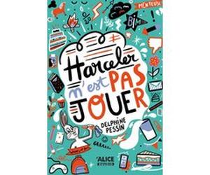Harceler n'est pas jouer Delphine Pessin (Auteur), Marie Bretin (Illustration)
