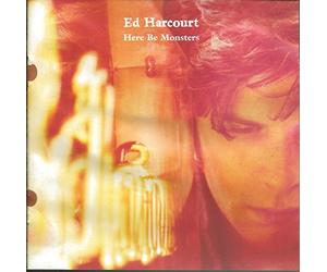 Harcourt, Ed - Here Be Monsters