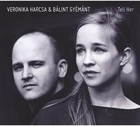 Harcsa,Veronika - Tell Her