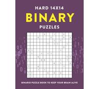 Hard 14x14 Binary Puzzles: Binario Puzzle Book to Keep Your Brain Alive